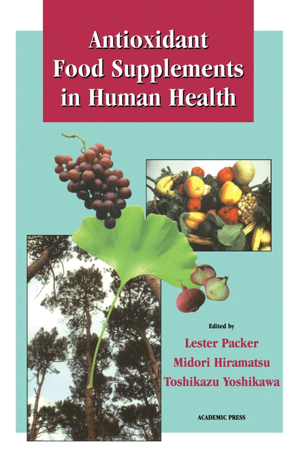 Antioxidant Food Supplements in Human Health 