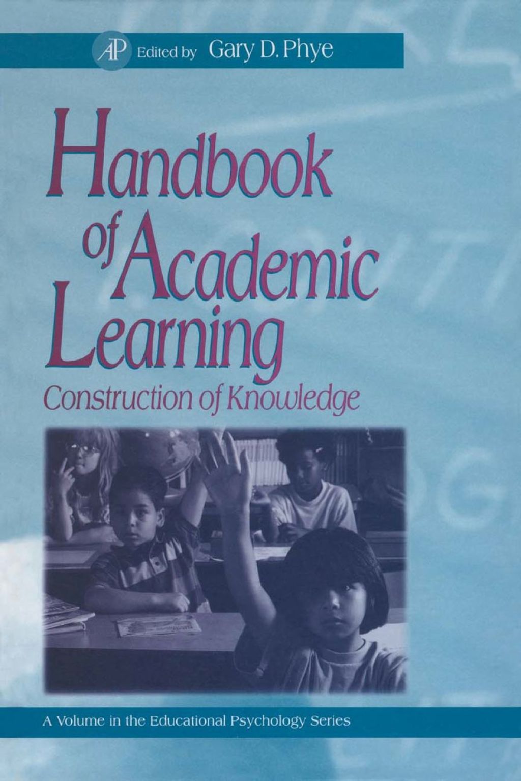 Handbook of Academic Learning: Construction of Knowledge 