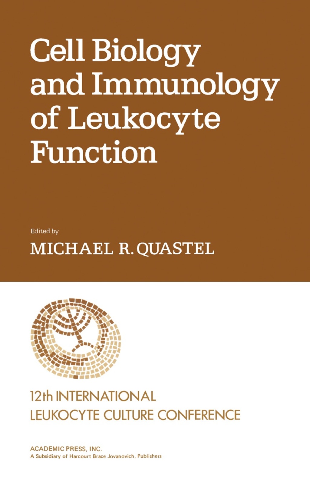 Cell Biology and Immunology of Leukocyte Function 1st Edition