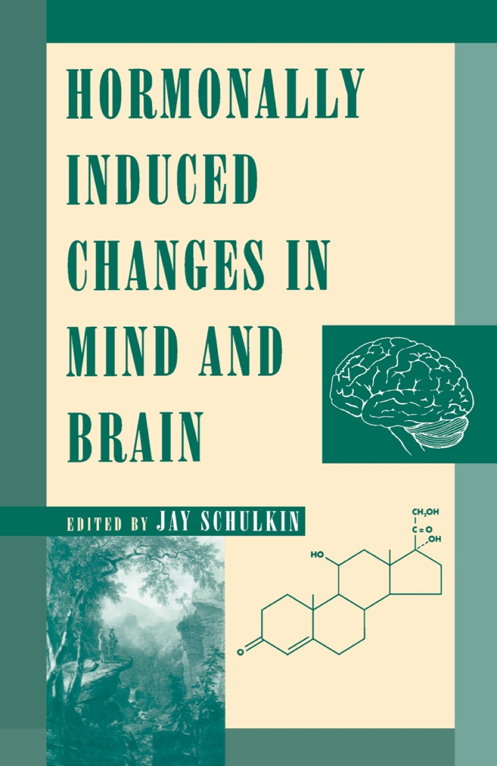 Hormonally Induced Changes to the Mind and Brain 