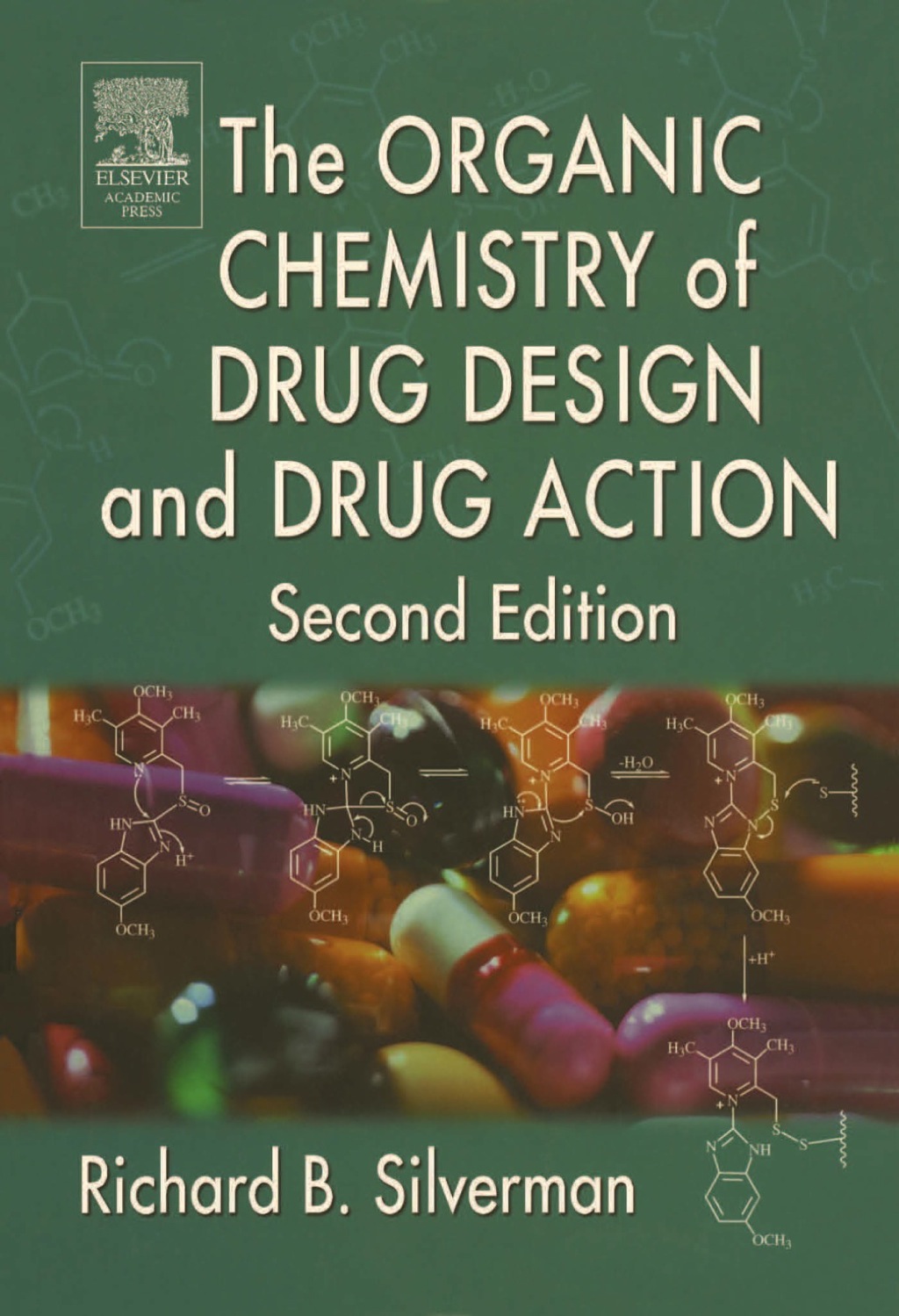 The Organic Chemistry of Drug Design and Drug Action 2nd Edition
