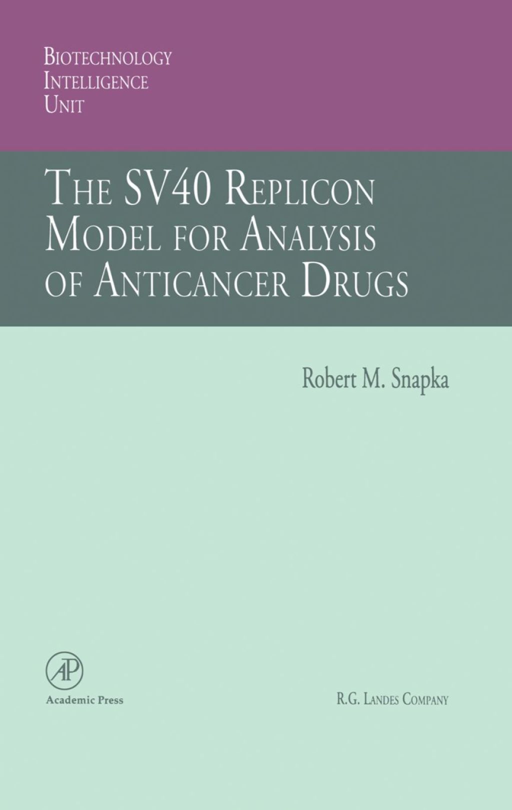 The SV40 Replicon Model for Analysis of Anticancer Drugs 