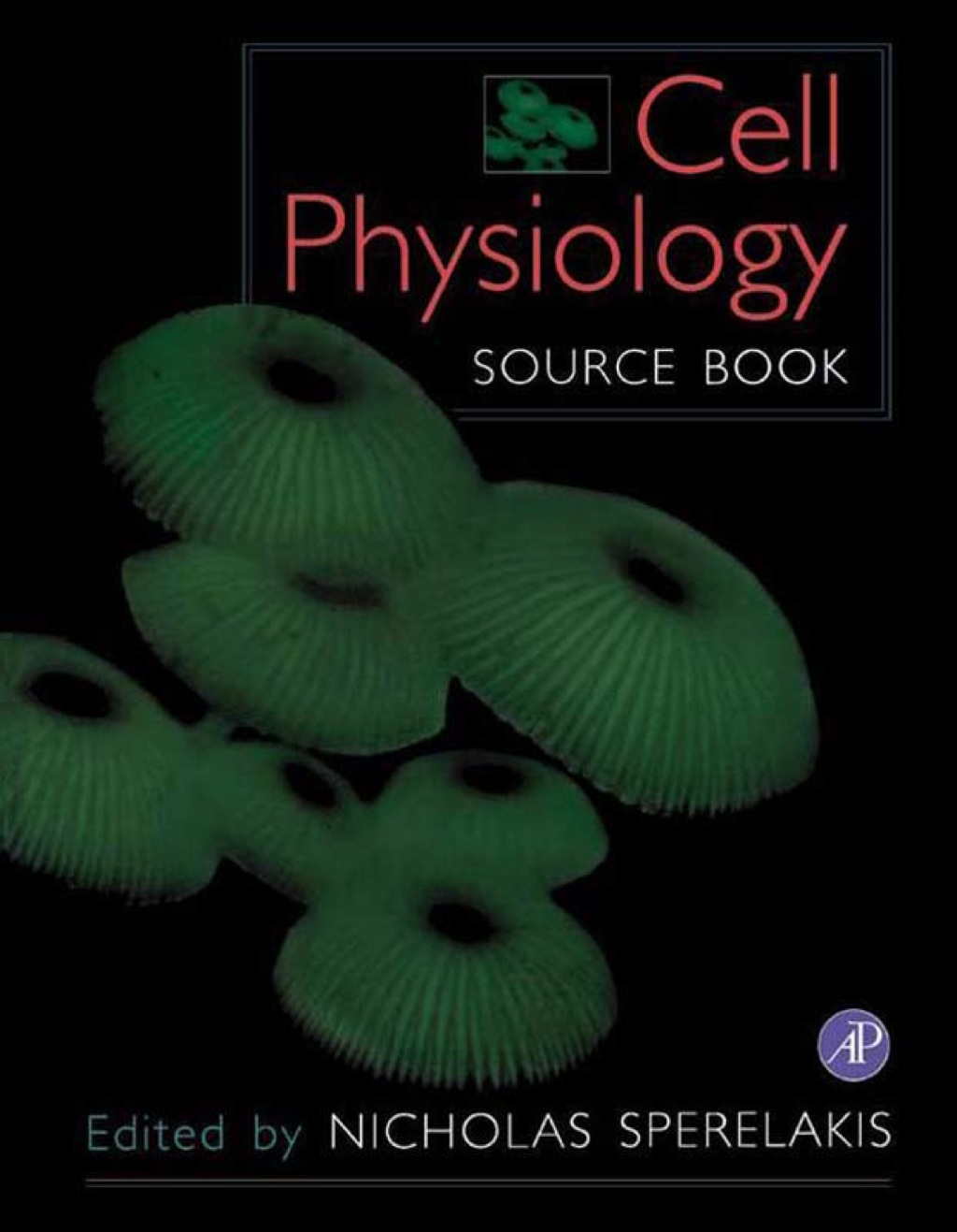 Cell Physiology: Source Book 