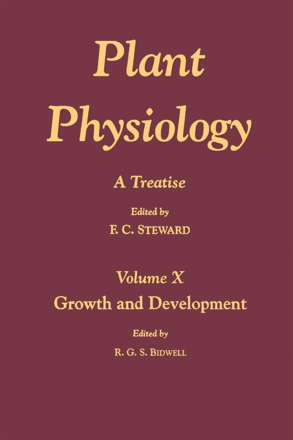 Plant Physiology 10: A Treatise: Growth and Development 