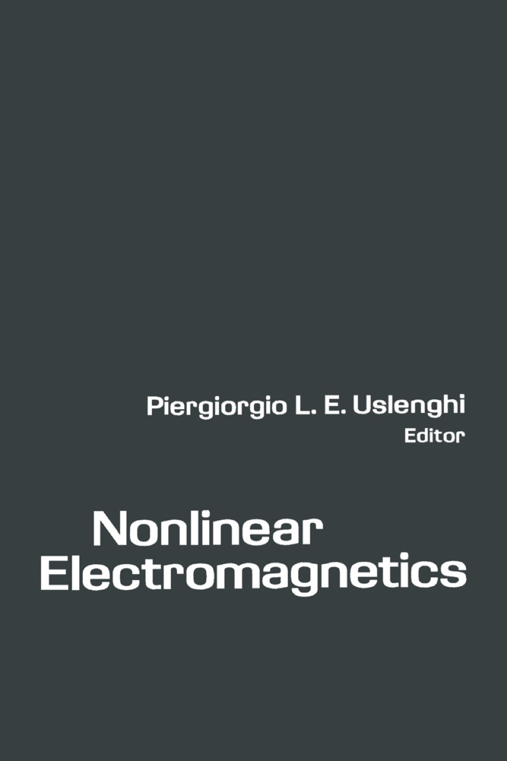 Nonlinear Electromagnetics 1st Edition