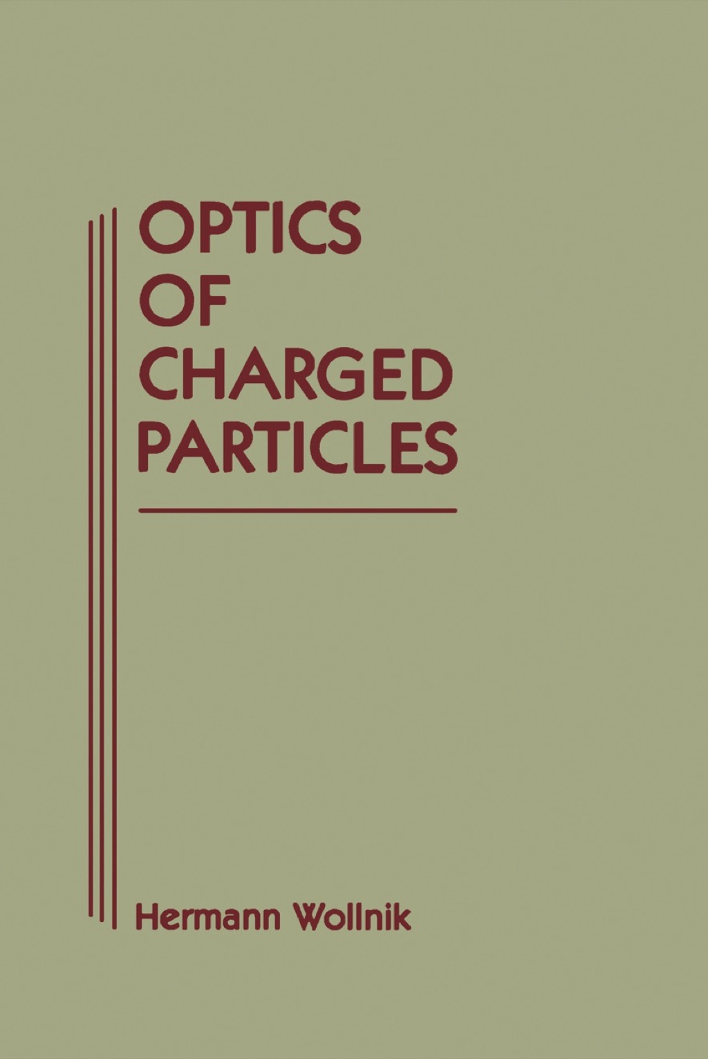 Optics of Charged Particles 