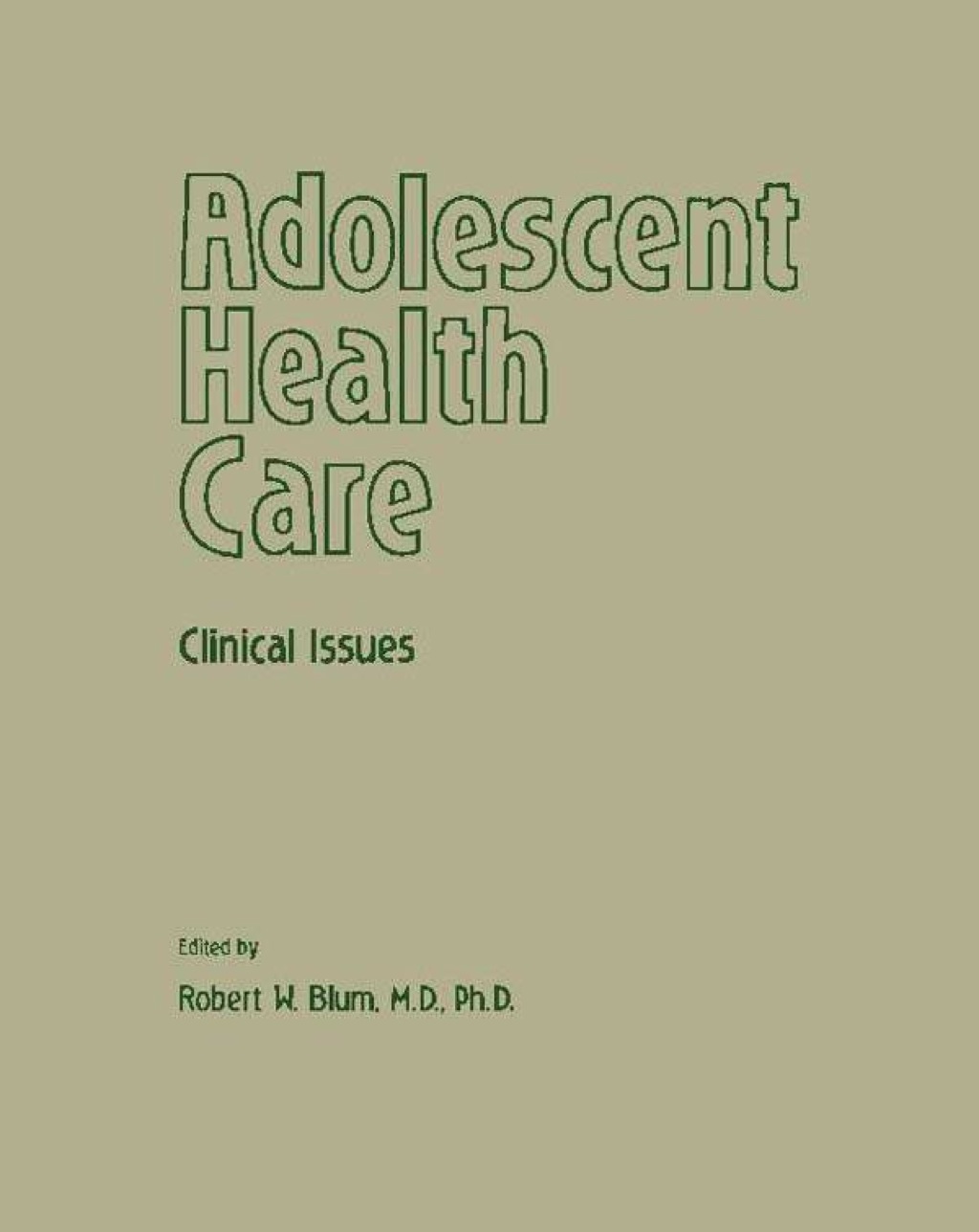 Adolescent Health Care: Clinical Issues 