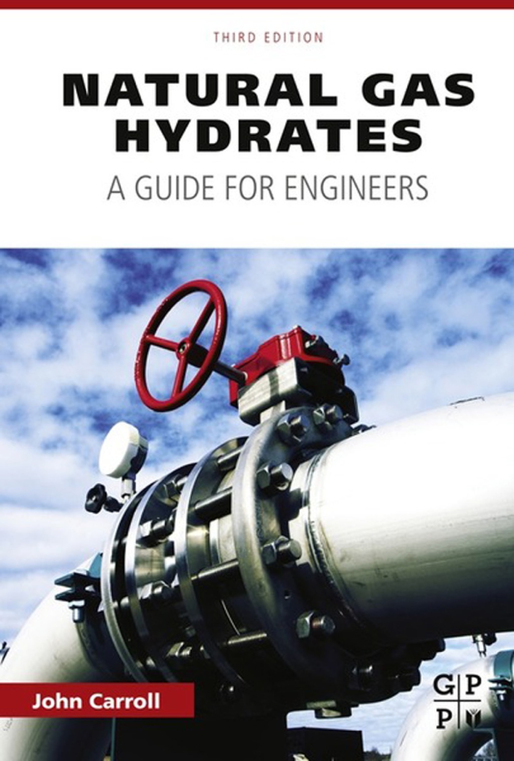Natural Gas Hydrates: A Guide for Engineers 3rd Edition