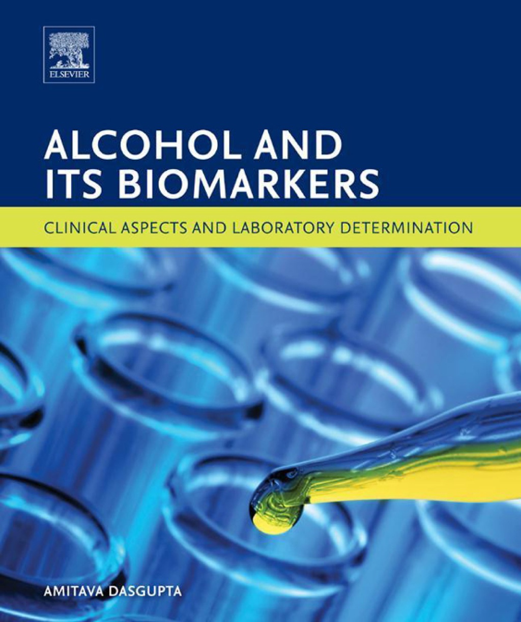 Alcohol and Its Biomarkers: Clinical Aspects and Laboratory Determination 