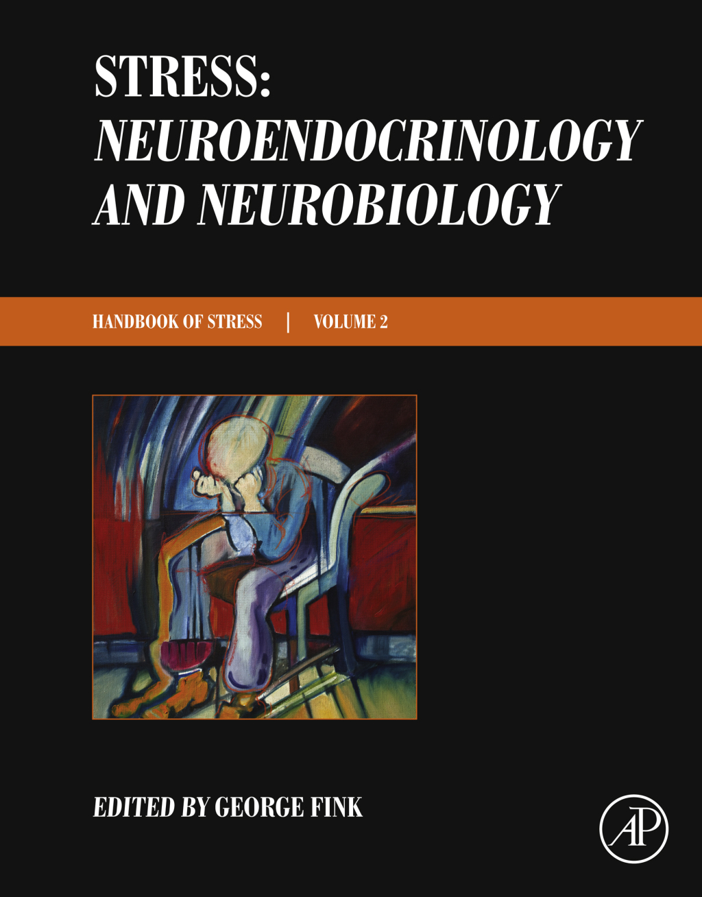 Stress: Neuroendocrinology and Neurobiology Handbook of Stress Series, Volume 2 