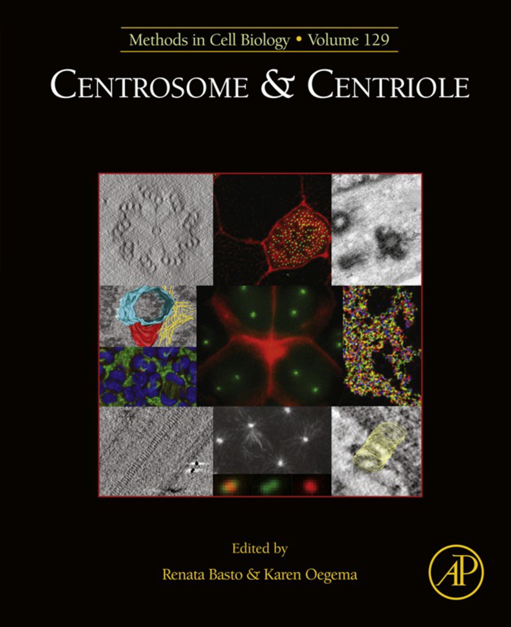 Centrosome & Centriole: Methods in Cell Biology 