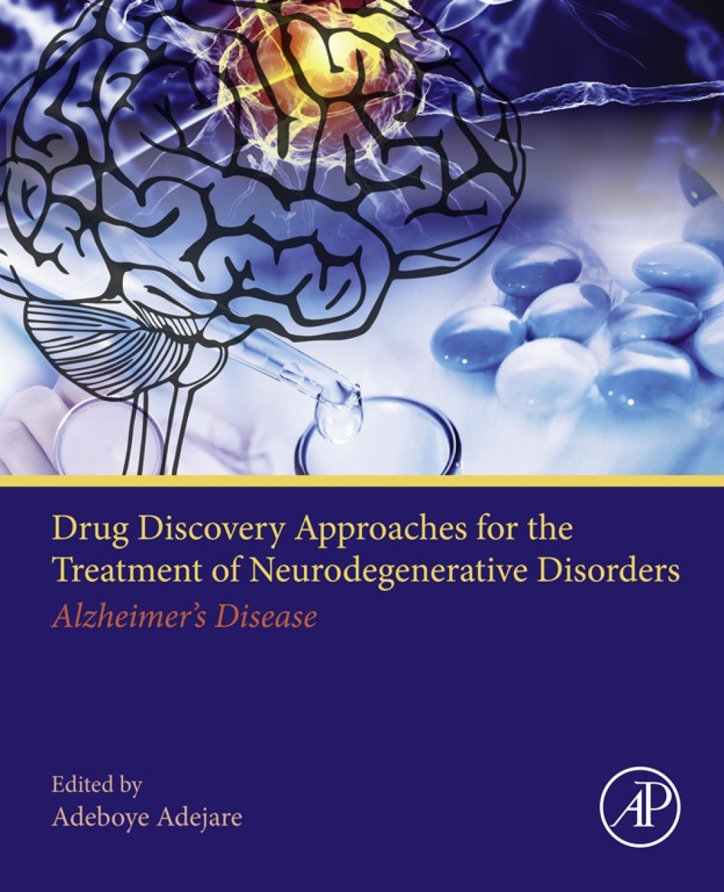 Drug Discovery Approaches for the Treatment of Neurodegenerative Disorders Alzheimer's Disease 