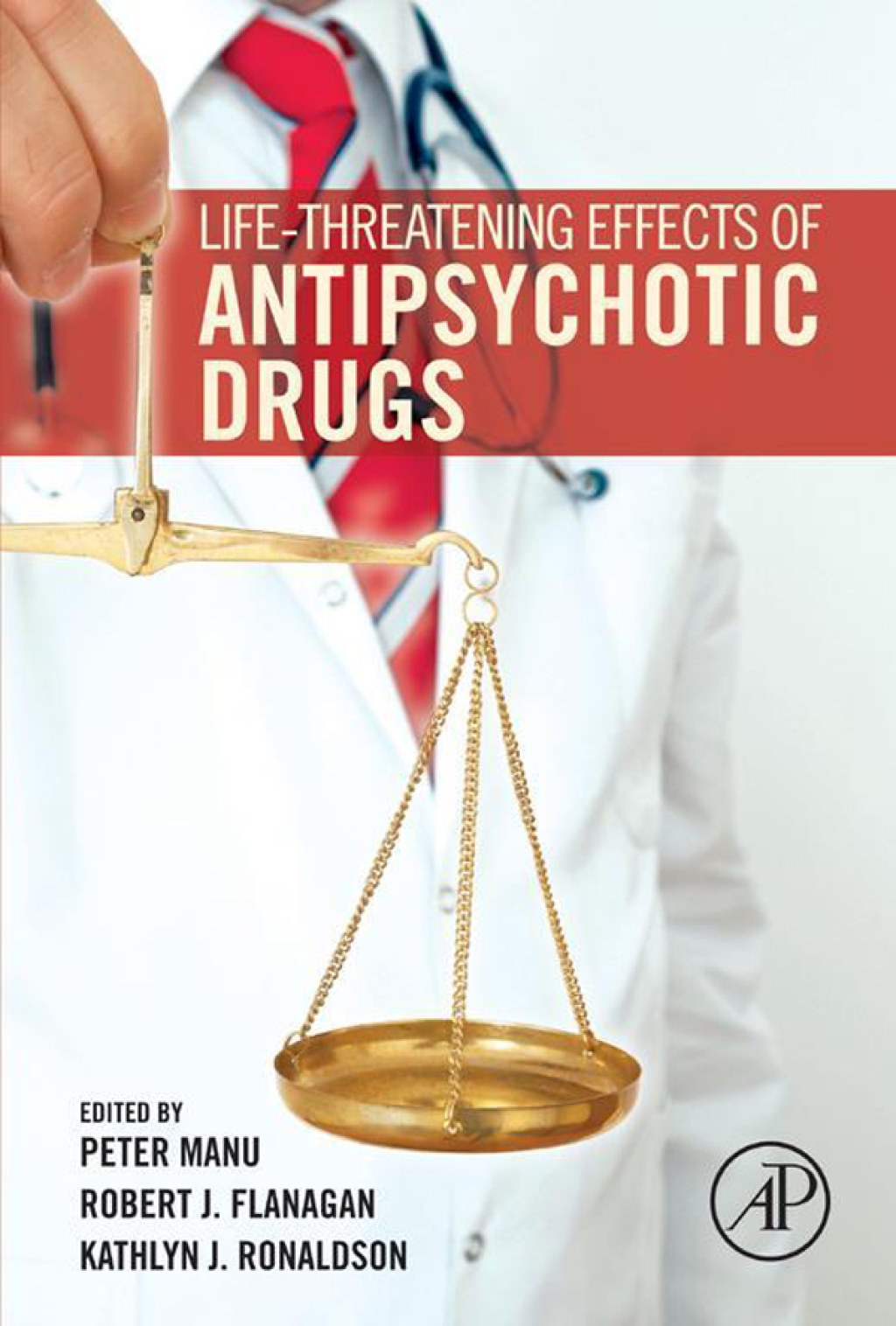Life-Threatening Effects of Antipsychotic Drugs 