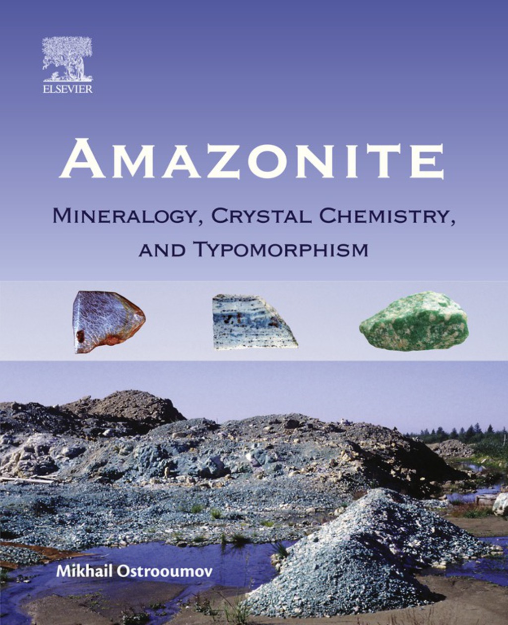 Amazonite: Mineralogy, Crystal Chemistry, and Typomorphism 
