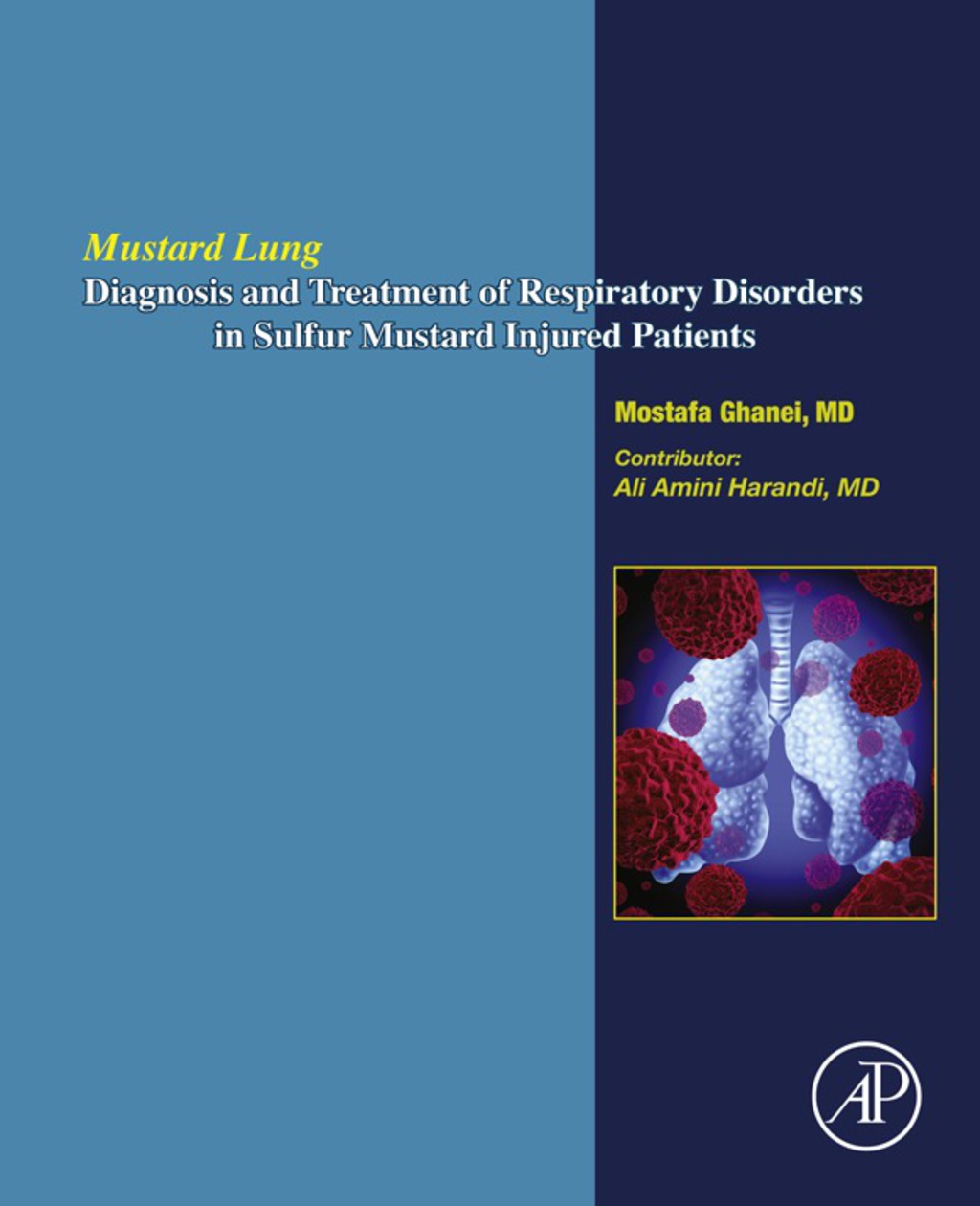 Mustard Lung: Diagnosis and Treatment of Respiratory Disorders in Sulfur-Mustard Injured Patients 