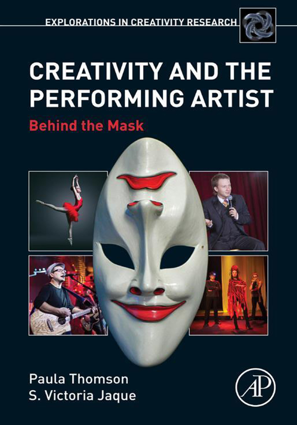 Creativity and the Performing Artist Behind the Mask 