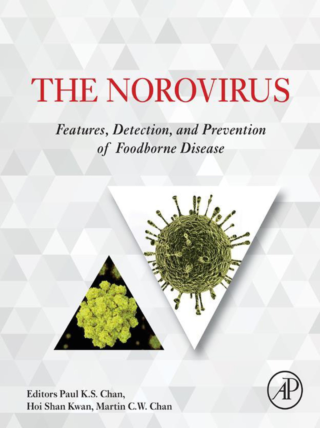The Norovirus Features, Detection, and Prevention of Foodborne Disease 
