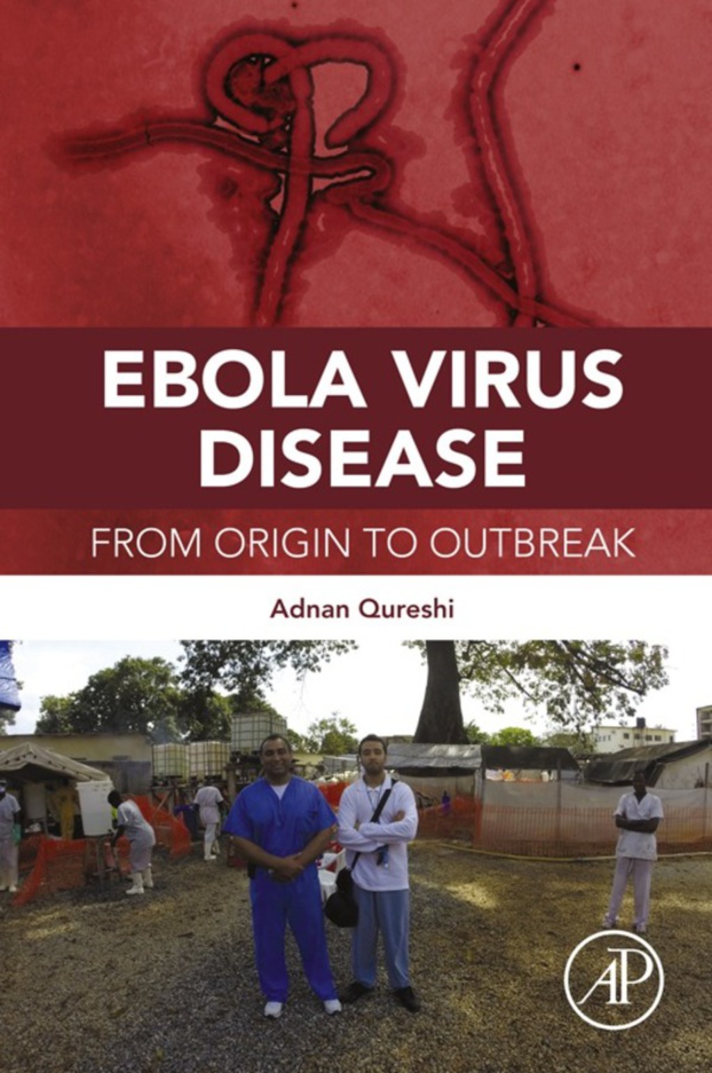 Ebola Virus Disease: From Origin to Outbreak 
