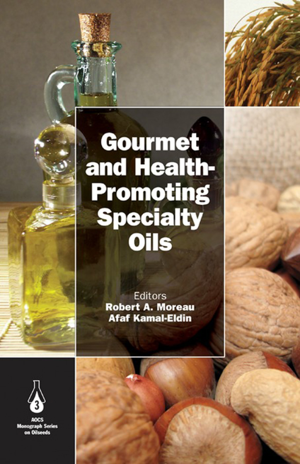 Gourmet and Health-Promoting Specialty Oils 