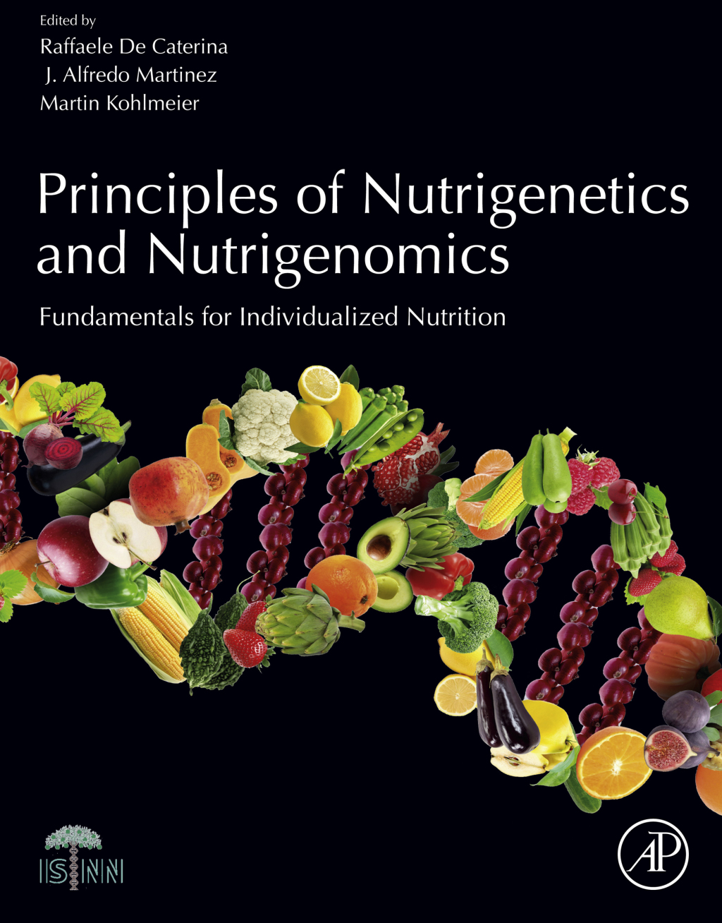Principles of Nutrigenetics and Nutrigenomics Fundamentals of Individualized Nutrition 
