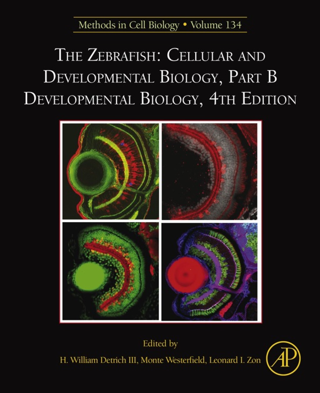 The Zebrafish: Cellular and Developmental Biology, Part B Developmental Biology 4th Edition