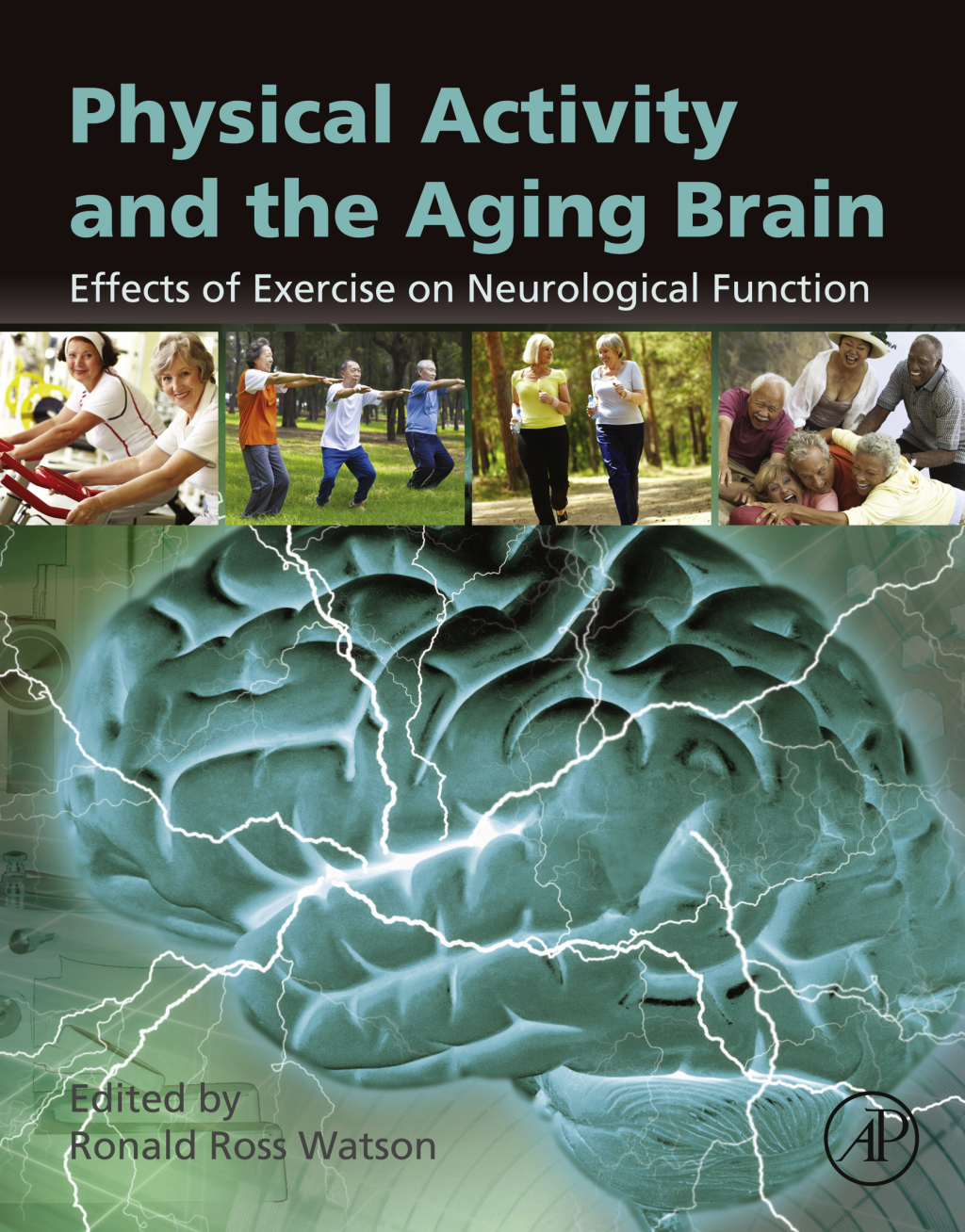 Physical Activity and the Aging Brain Effects of Exercise on Neurological Function 