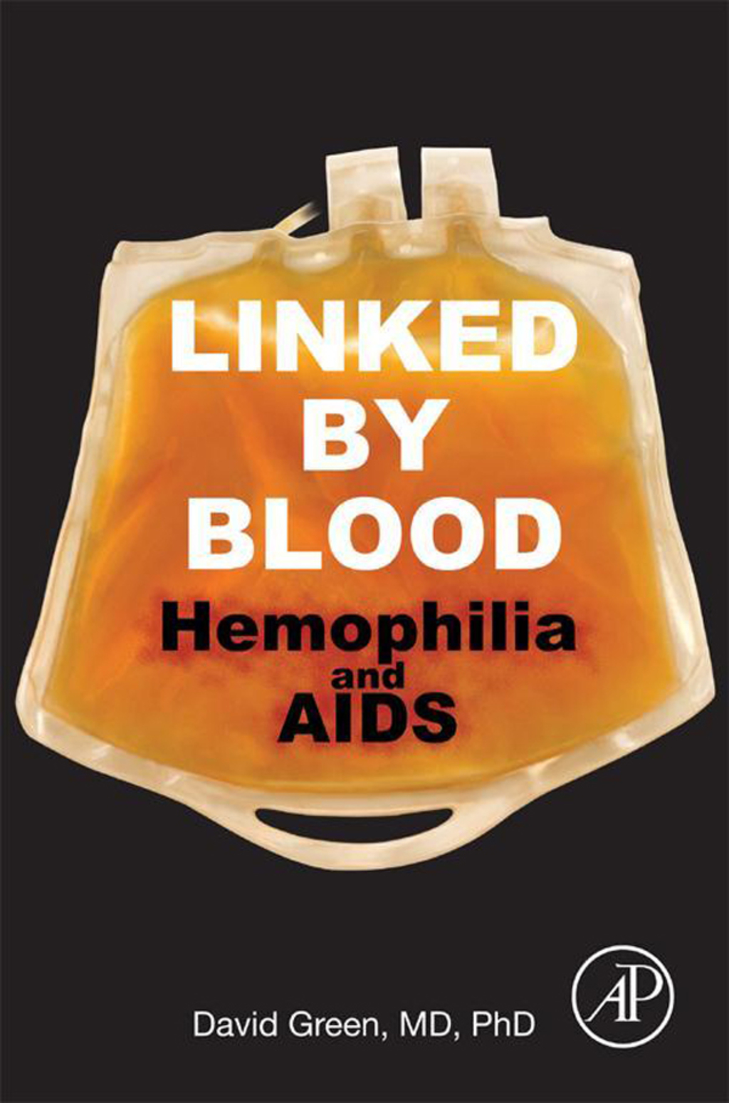 Linked by Blood: Hemophilia and AIDS 