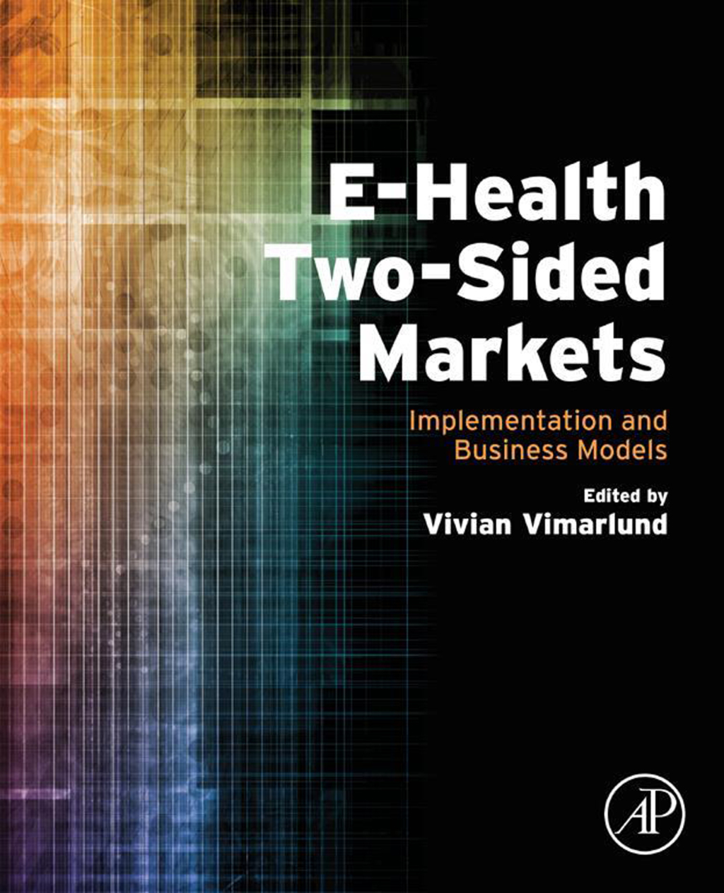 E-Health Two-Sided Markets Implementation and Business Models 