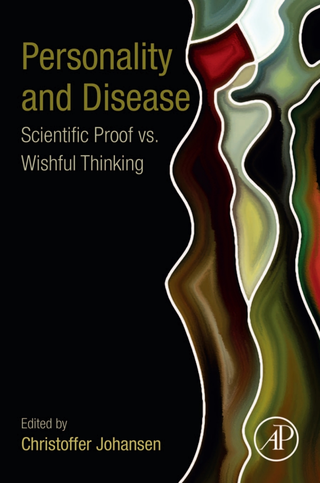 Personality and Disease Scientific Proof vs. Wishful Thinking 