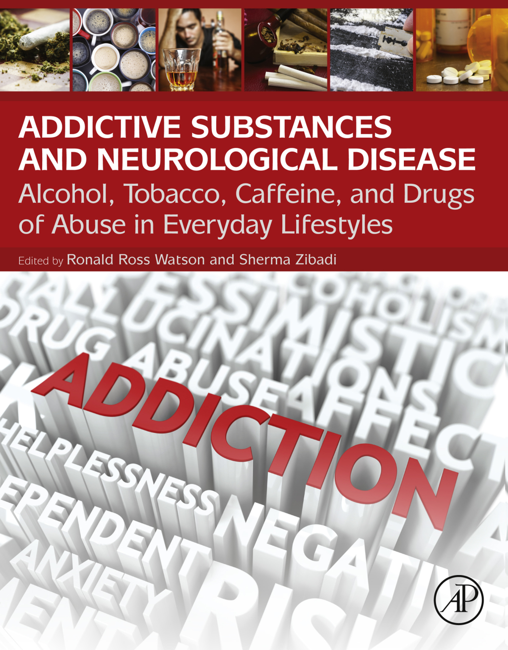 Addictive Substances and Neurological Disease Alcohol, Tobacco, Caffeine, and Drugs of Abuse in Everyday Lifestyles 