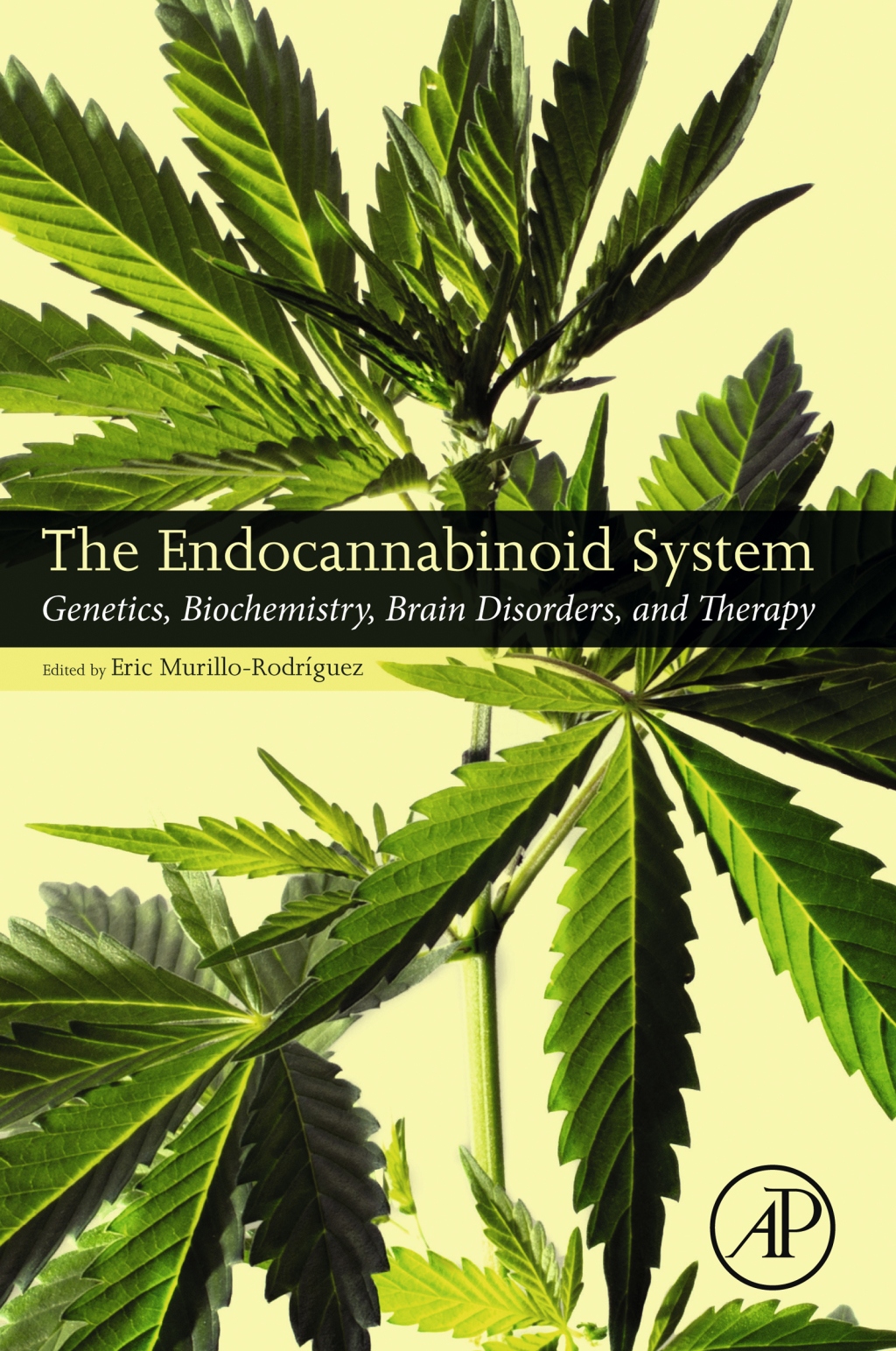 The Endocannabinoid System Genetics, Biochemistry, Brain Disorders, and Therapy 