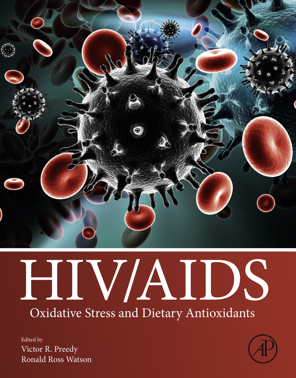HIV/AIDS Oxidative Stress and Dietary Antioxidants 