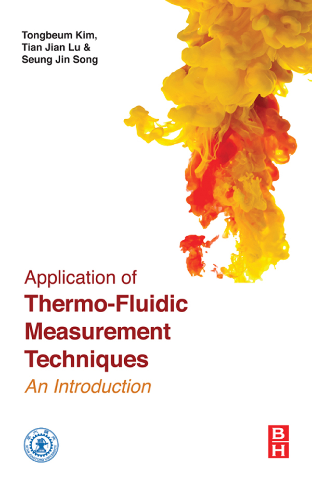 Application of Thermo-Fluidic Measurement Techniques An Introduction 