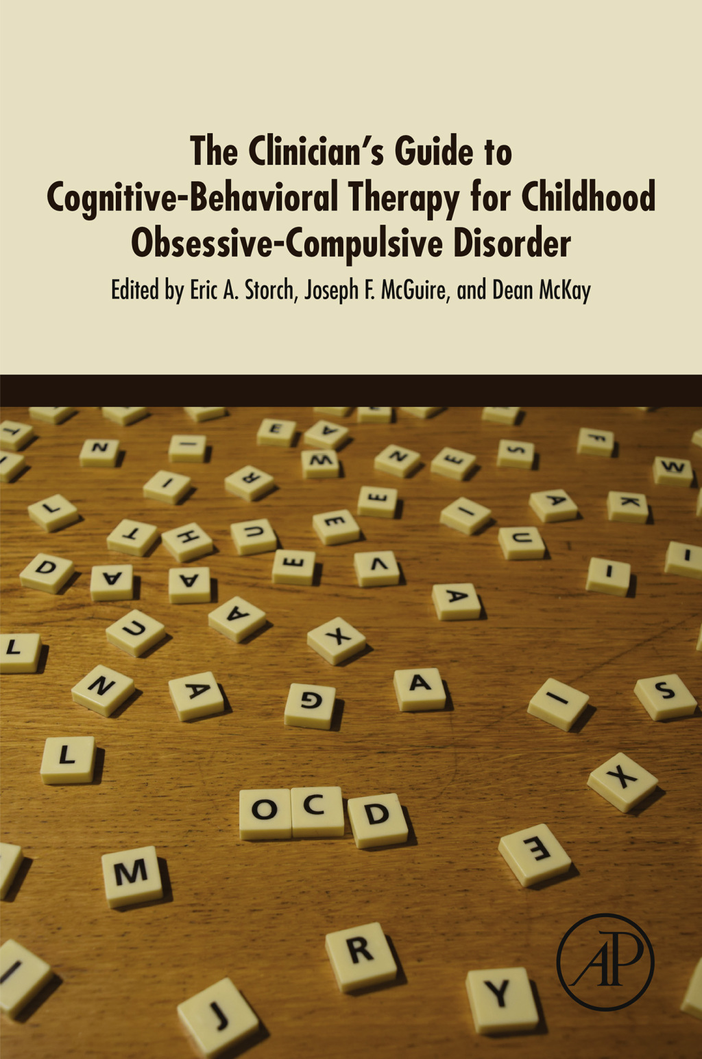 The Clinician's Guide to Cognitive-Behavioral Therapy for Childhood Obsessive-Compulsive Disorder 