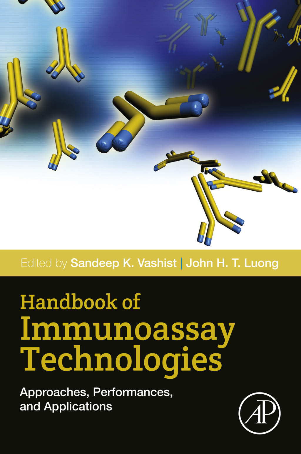 Handbook of Immunoassay Technologies Approaches, Performances, and Applications 