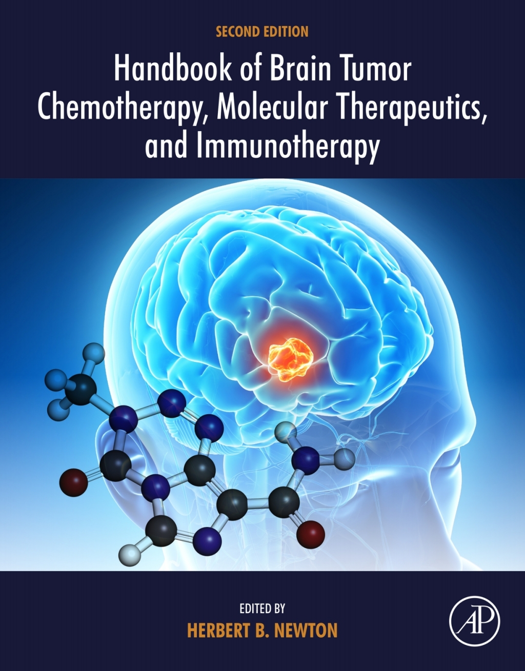 Handbook of Brain Tumor Chemotherapy, Molecular Therapeutics, and Immunotherapy 2nd Edition