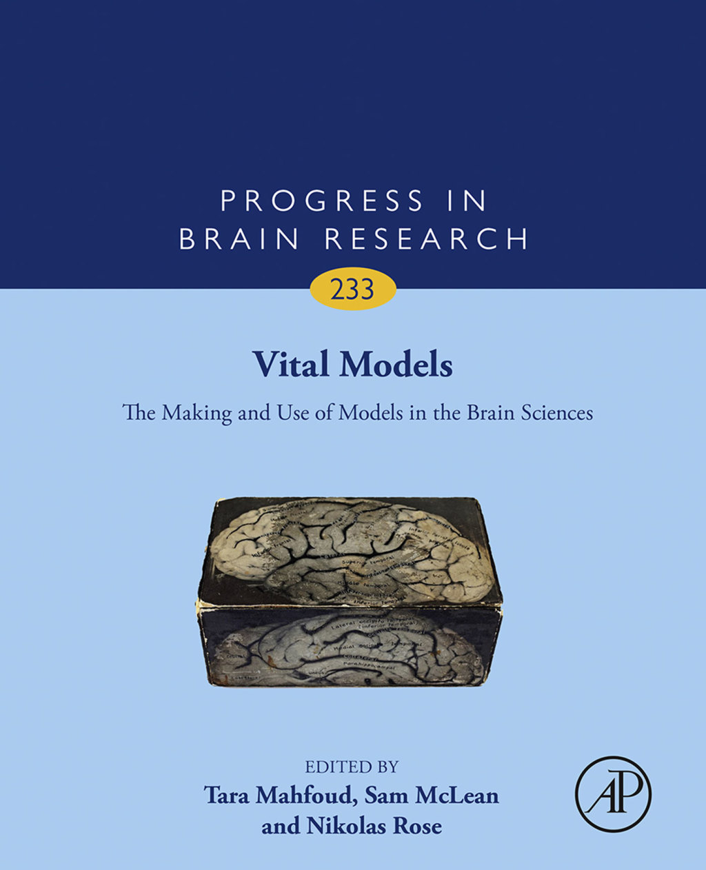 Vital Models The Making and Use of Models in the Brain Sciences 