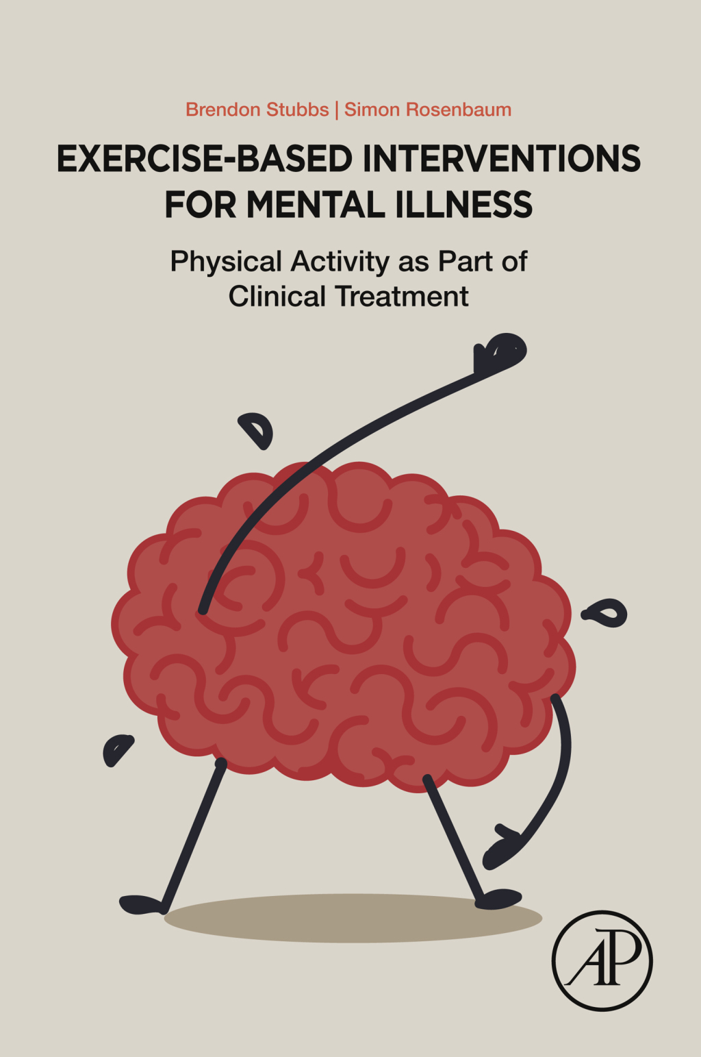 Exercise-Based Interventions for Mental Illness Physical Activity as Part of Clinical Treatment 