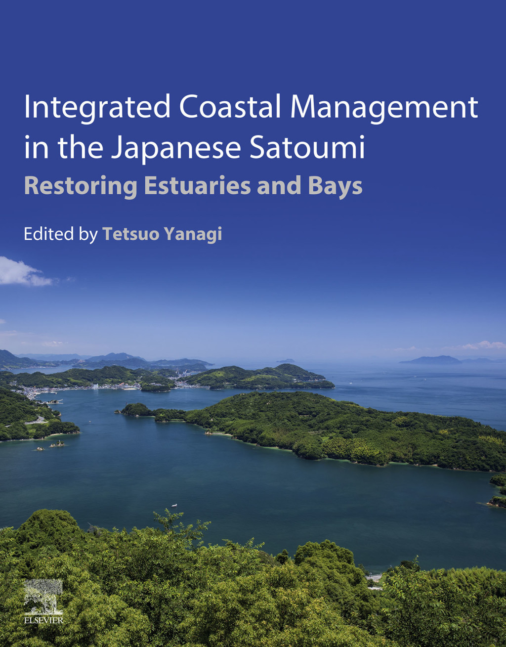 Integrated Coastal Management in the Japanese Satoumi Restoring Estuaries and Bays 