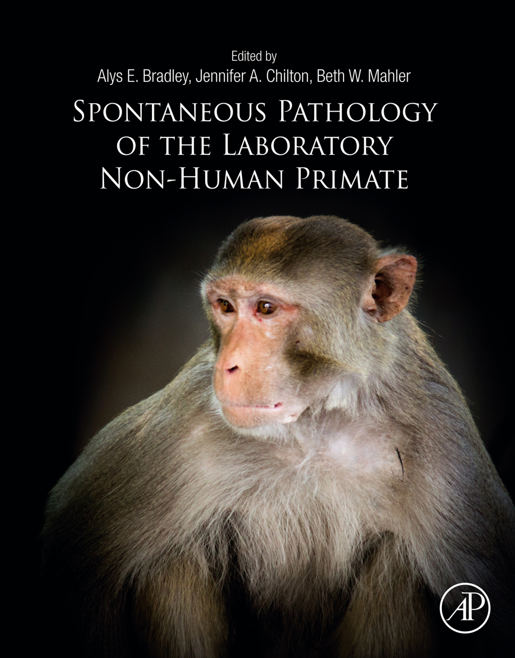 Spontaneous Pathology of the Laboratory Non-human Primate 1st Edition