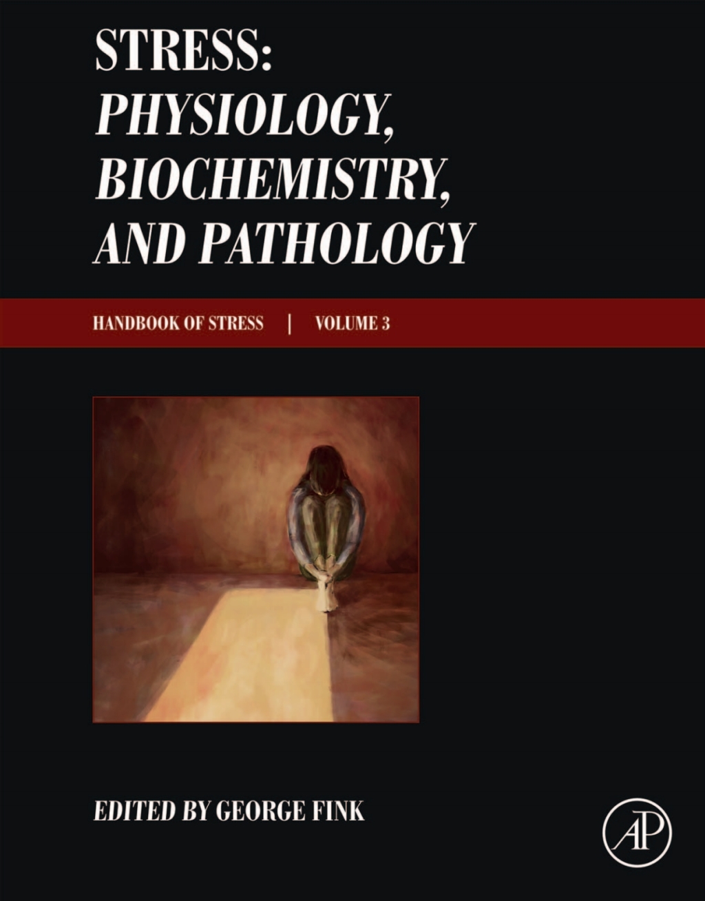 Stress: Physiology, Biochemistry, and Pathology Handbook of Stress Series, Volume 3 