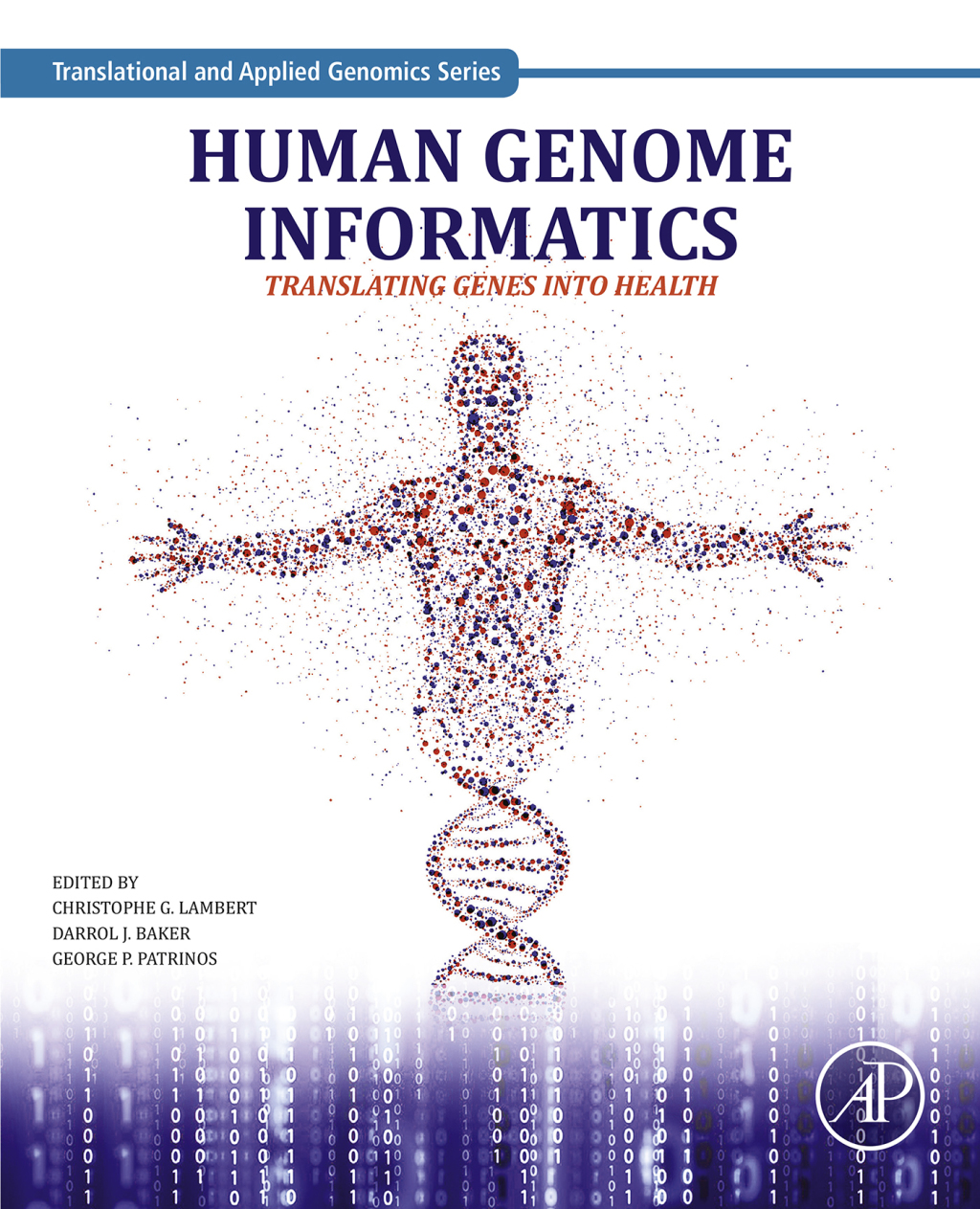 Human Genome Informatics Translating Genes into Health 