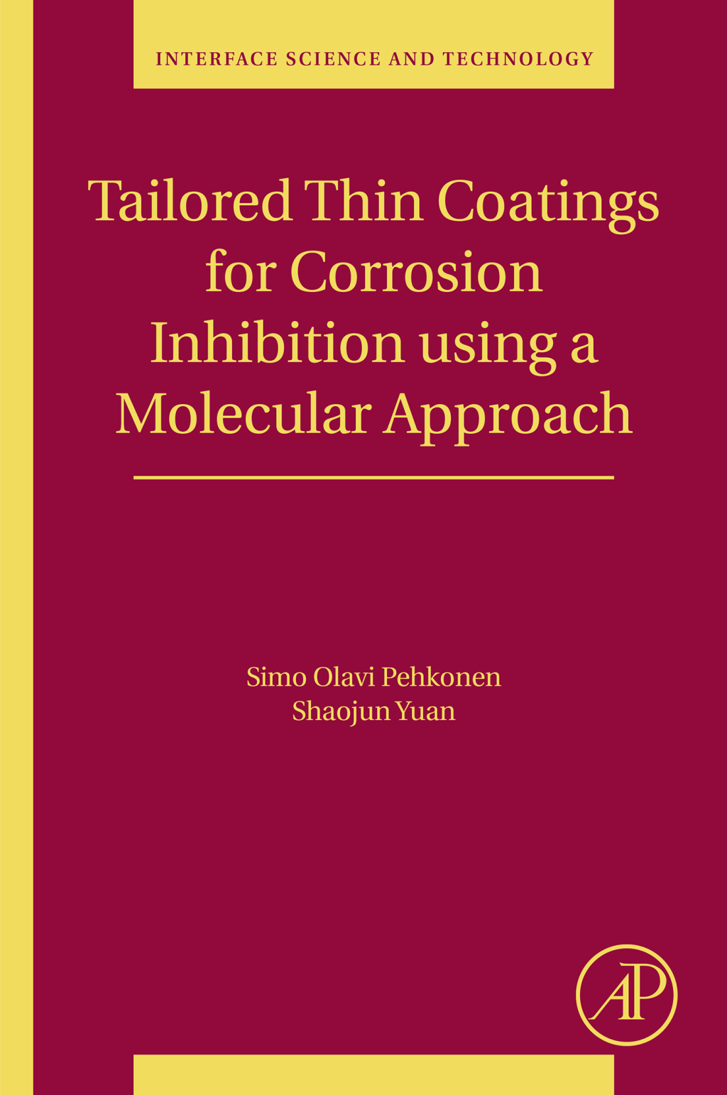 Tailored Thin Coatings for Corrosion Inhibition Using a Molecular Approach 