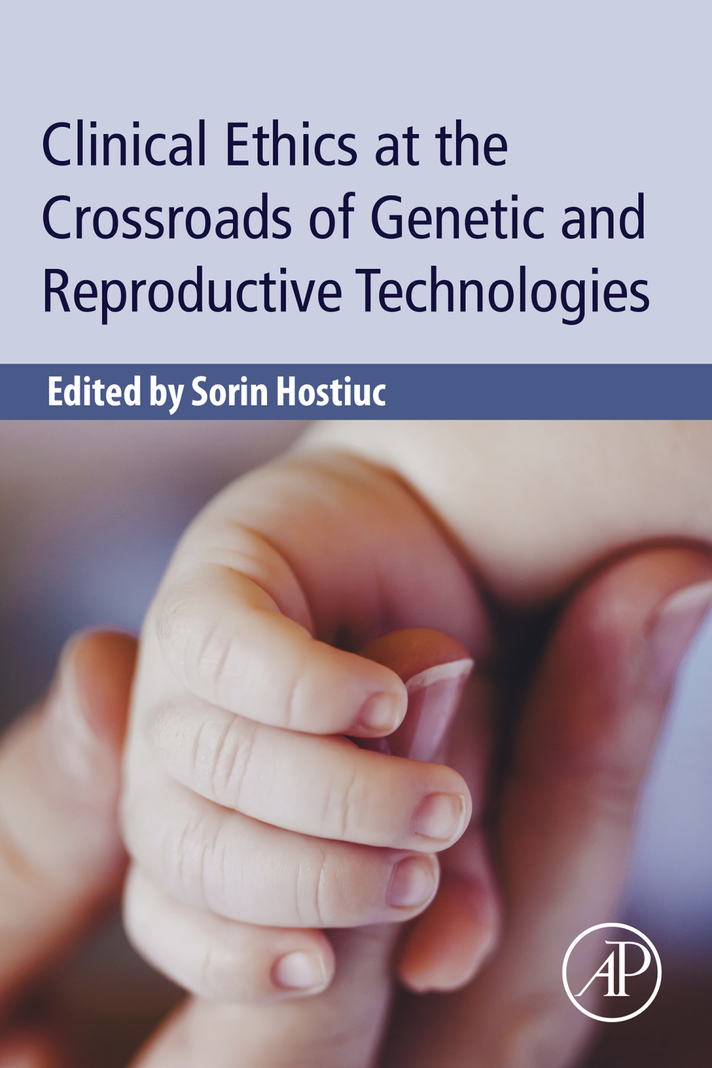 Clinical Ethics at the Crossroads of Genetic and Reproductive Technologies 