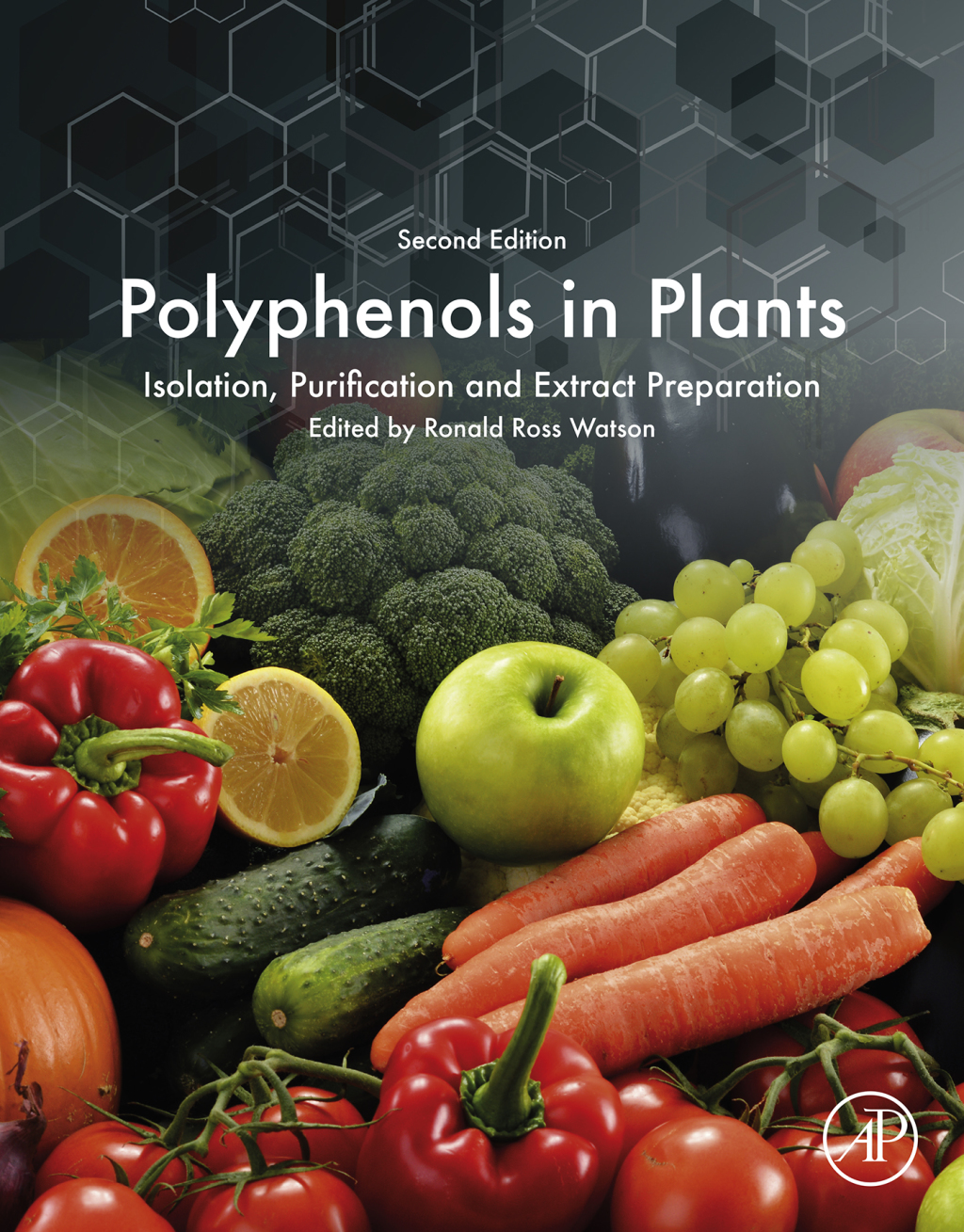 Polyphenols in Plants Isolation, Purification and Extract Preparation 2nd Edition