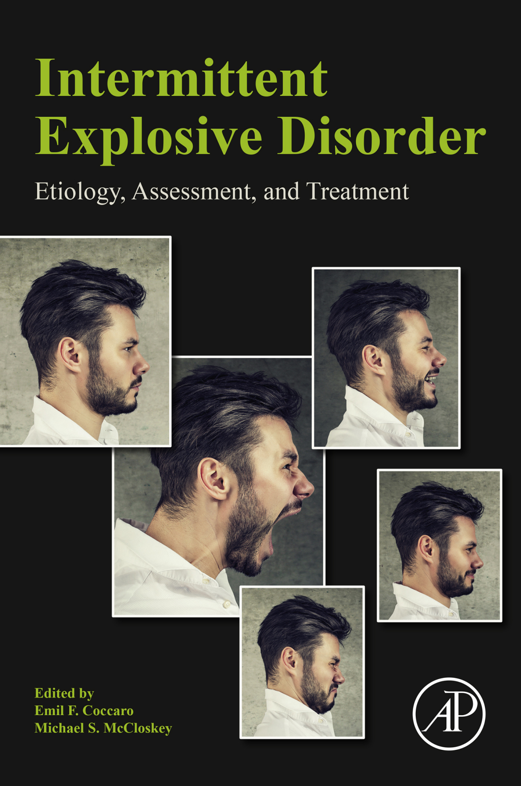 Intermittent Explosive Disorder Etiology, Assessment, and Treatment 