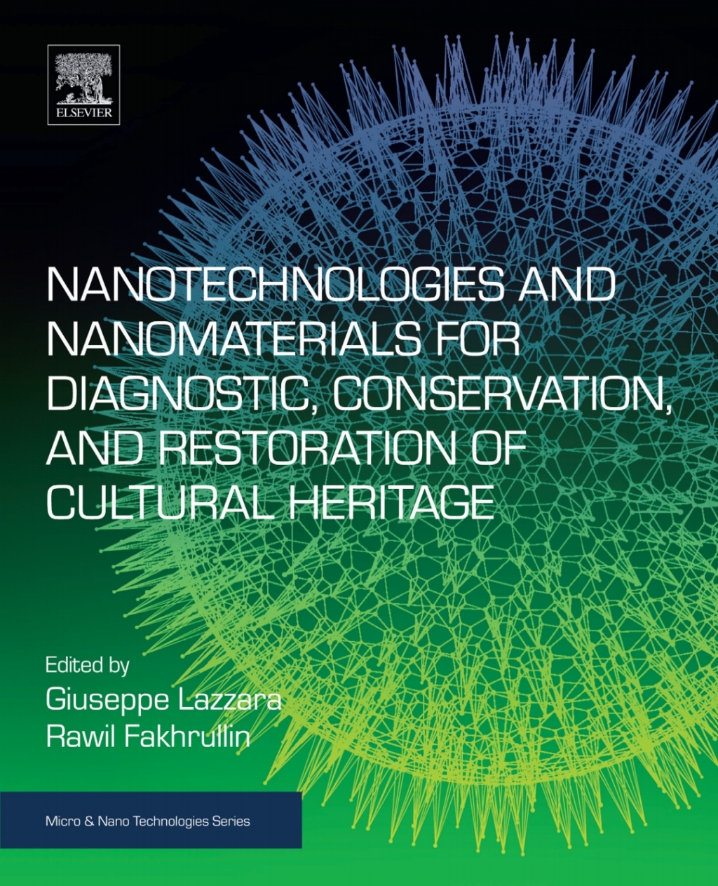 Nanotechnologies and Nanomaterials for Diagnostic, Conservation and Restoration of Cultural Heritage 
