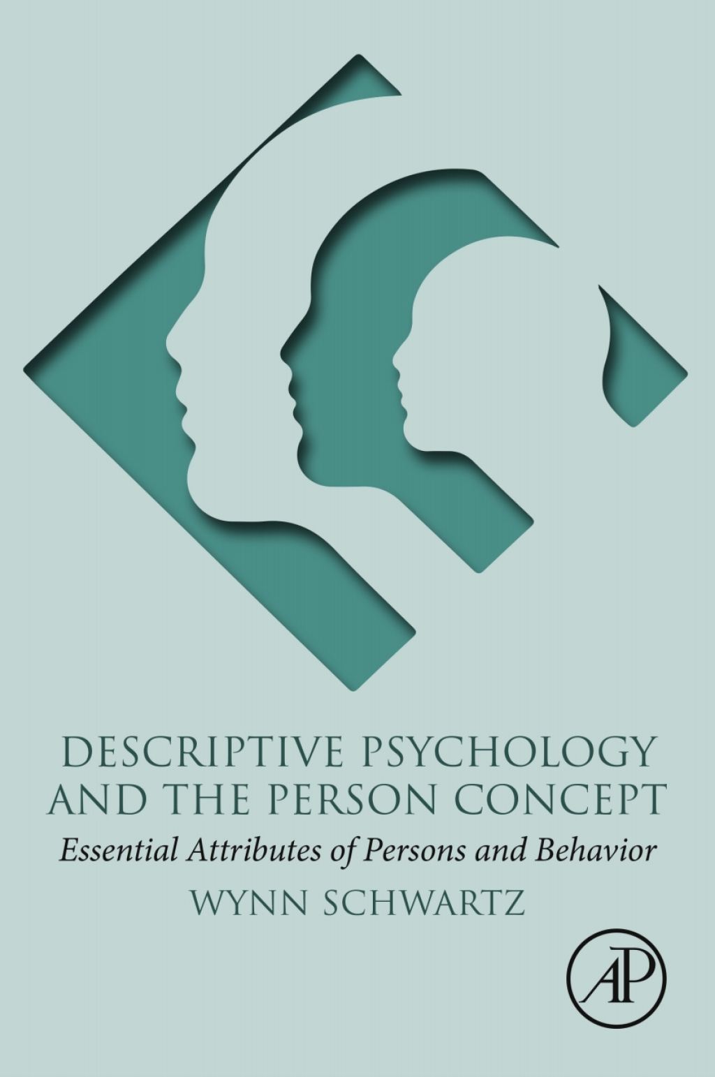 Descriptive Psychology and the Person Concept Essential Attributes of Persons and Behavior 