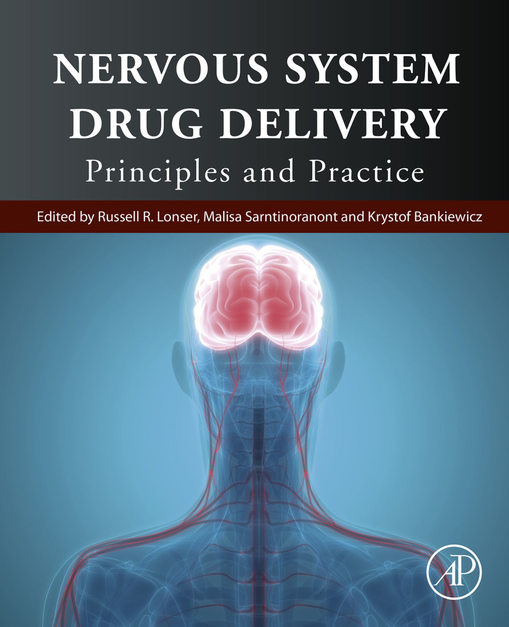 Nervous System Drug Delivery Principles and Practice 