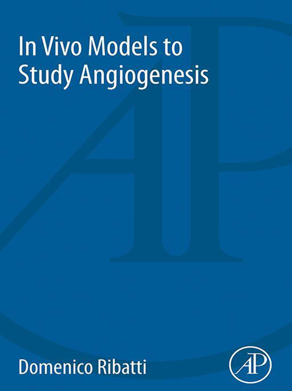 In Vivo Models to Study Angiogenesis 